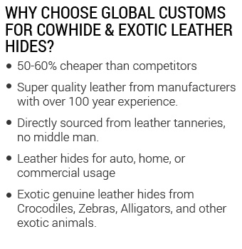 Why Choose Global Customs for Cowhide and exotic leather hides